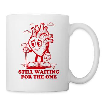 Das Herz wartet immer noch auf die Eine - Tasse - Weiß - Rechts