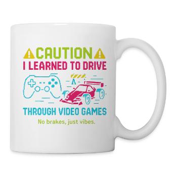 Caution I Learned To Drive Through Video Games - Tasse - Weiß - Rechts