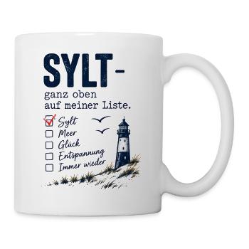 Sylt ganz oben auf meiner Liste - Tasse - Weiß - Rechts