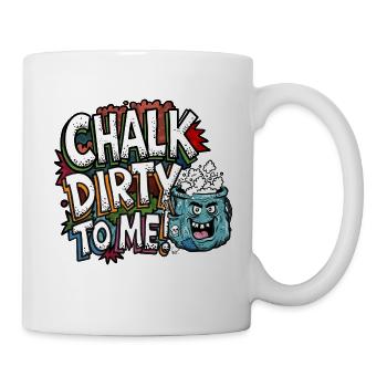 Chalk_Dirty - Tasse - Weiß - Rechts