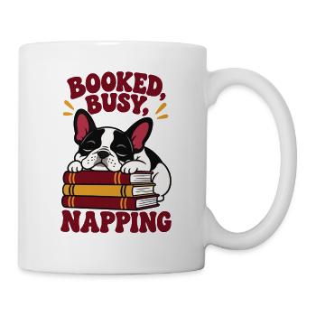  Booked Busy Napping Französische Bulldogge - Tasse - Weiß - Rechts