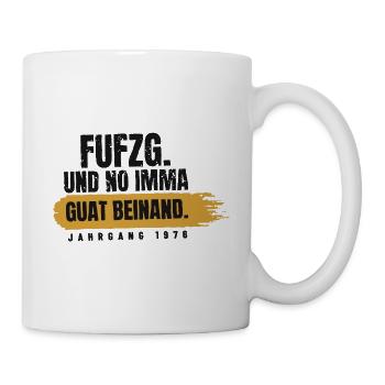 Fufzg und no imma guat beinand - Tasse - Weiß - Rechts