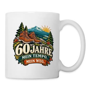 60 Jahre: Mein Tempo, Mein Weg - Tasse - Weiß - Rechts