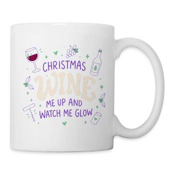Christmas Wine Me Up Wein Weihnachten lustig - Tasse - Weiß - Rechts