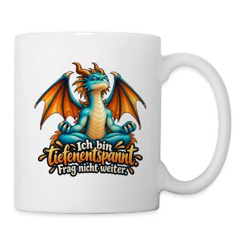 Ich bin tiefenentspannt – Lustiger Yoga-Drache - Tasse - Weiß - Rechts