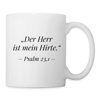 Der Herr ist mein Hirte Psalm 23,1 Bibelvers - Tasse - Weiß - Rechts