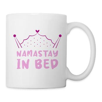 Namastay In Bed Yoga Faulenzen Wortspiel - Tasse - Weiß - Rechts