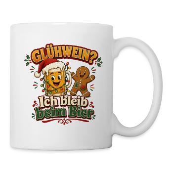 Glühwein? Ich bleib beim Bier! - Tasse - Weiß - Rechts