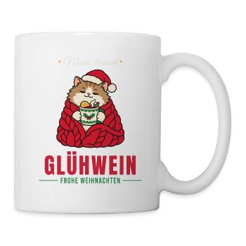 Mama braucht Glühwein - Katze - Tasse - Weiß - Rechts