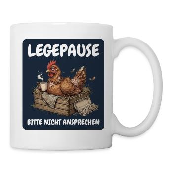 Legepause – Bitte nicht ansprechen Huhn - Tasse - Weiß - Rechts