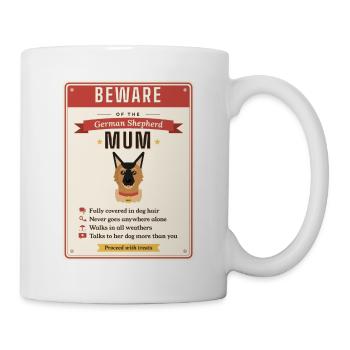 Hüte dich gegen Deutsche Schäferhund-Mama Lustige Hunde-Mama Geschenk - Tasse - Weiß - Rechts