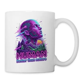 Human_-_better_than_Nature_-_Retrowave - Tasse - Weiß - Rechts