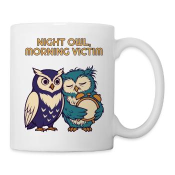 Nachteule Morgenopfer Lustige Eule - Tasse - Weiß - Rechts