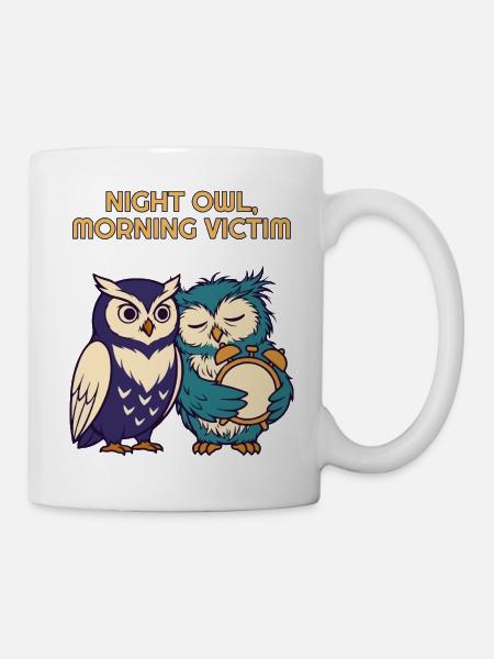 Nachteule Morgenopfer Lustige Eule - Tasse - Weiß