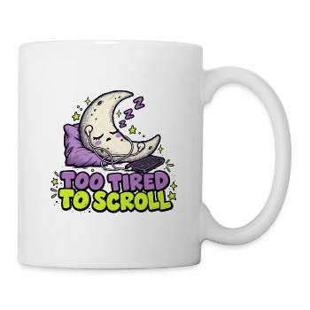 Mond müde zum Scrollen - Tasse - Weiß - Rechts