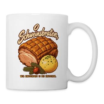 O Schweinsbraten knuschprige Kruste - Tasse - Weiß - Rechts