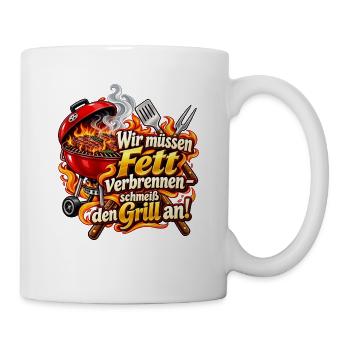 Wir müssen Fett verbrennen – Schmeiß den Grill an! - Tasse - Weiß - Rechts