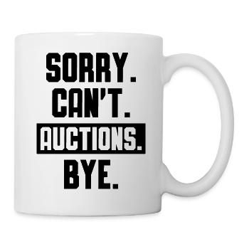 Auction Spruch Humor - Tasse - Weiß - Rechts