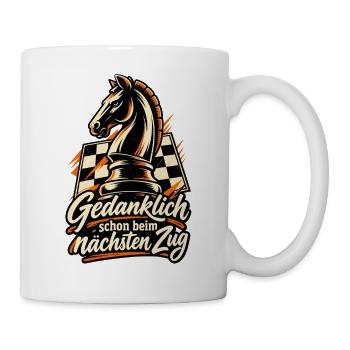 Schach Shirt mit Springer Gedanklich schon beim .. - Tasse - Weiß - Rechts