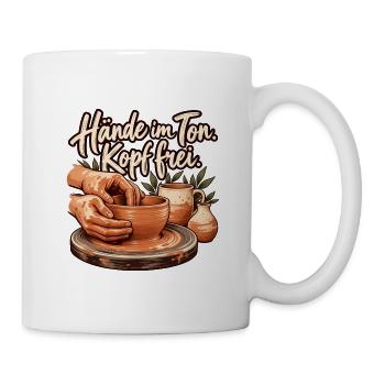 Töpfern Shirt mit Keramik und Spruch Hände im Ton  - Tasse - Weiß - Rechts