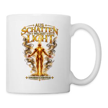 Aus Schatten wächst Licht – Ungebrochenfrei - Tasse - Weiß - Rechts