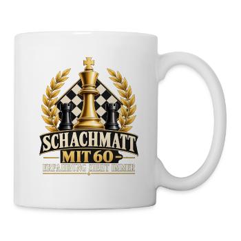 SCHACHMATT MIT 60 ERFAHRUNG ZIEHT IMMER Schach - Tasse - Weiß - Rechts