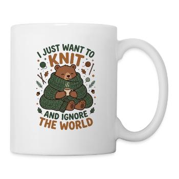 Ich will stricken und die Welt ignorieren - Tasse - Weiß - Rechts