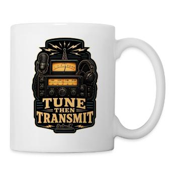 TUNE THEN TRANSMIT - Tasse - Weiß - Rechts