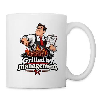 Grilled by Management - Tasse - Weiß - Rechts