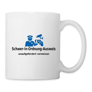 Schwer in Ordnung Ausweis – unaufgefordert vorweis - Tasse - Weiß - Rechts