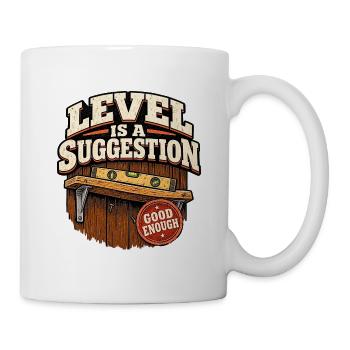 Level ist ein Vorschlag - Tasse - Weiß - Rechts