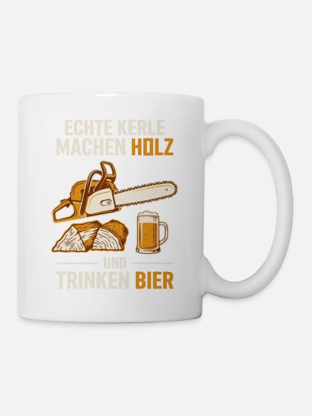 Echte Kerle: Holz, Hobel & Bier - Tasse - Weiß