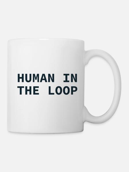Human in the Loop Typography - Tasse - Weiß