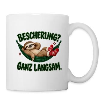 Bescherung? Ganz langsam – Weihnachts-Faultier - Tasse - Weiß - Rechts