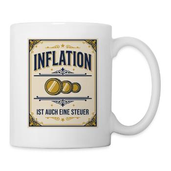 Inflation Steuer Etikett Satire - Tasse - Weiß - Rechts
