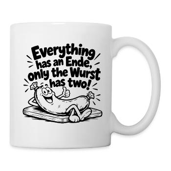 Lustiger Denglisch Spruch Everything has an Ende - Tasse - Weiß - Rechts