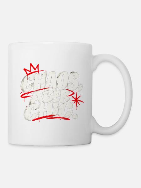 Chaos Aber Chic Graffiti-Statement - Tasse - Weiß