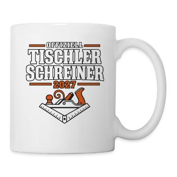 Offiziell Tischler Schreiner – Abschluss 2027 - Tasse - Weiß - Rechts