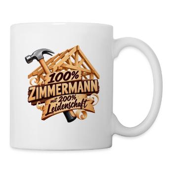 100% Zimmermann Leidenschaft Holzschild - Tasse - Weiß - Rechts