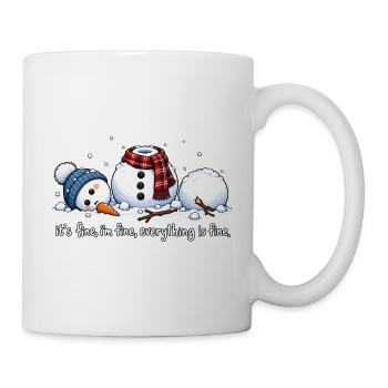 It's Fine I'm Fine Everything Is Fine - Tasse - Weiß - Rechts
