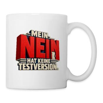 Nein hat Keine Testversion - Tasse - Weiß - Rechts