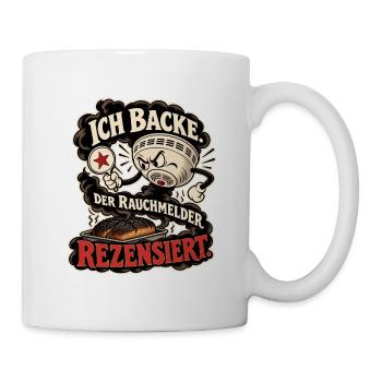Ich Backe Rauchmelder Rezension - Tasse - Weiß - Rechts