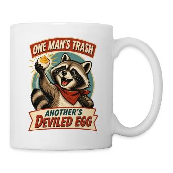 Wer der eine Müll hat, das gefüllte Ei eines anderen - Tasse - Weiß - Rechts