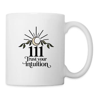 111 Trust Your Intuition - Tasse - Weiß - Rechts
