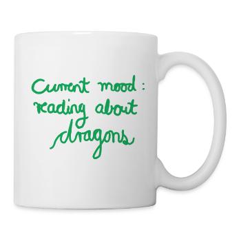Current Mood: Reading About Dragons  - Tasse - Weiß - Rechts