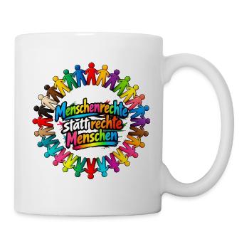 Menschenrechte statt rechte Menschen - Tasse - Weiß - Rechts