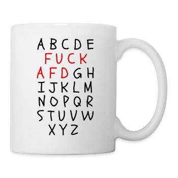 ABC MIT FCK AFD WORTWITZ, FCK NZS, NO NZS, NO AFD - Tasse - Weiß - Rechts
