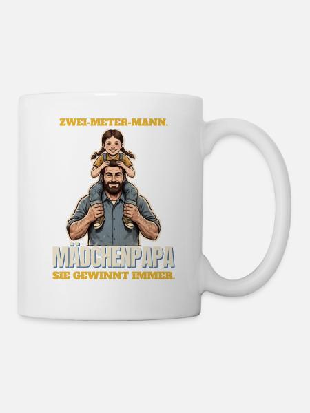 Zwei-Meter-Mann und Mädchenpapa - Tasse - Weiß