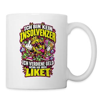 Geldverdiener Like-Spruchshirt - Tasse - Weiß - Rechts