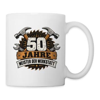 50 JAHRE MEISTER DER WERKSTATT Heimwerker - Tasse - Weiß - Rechts